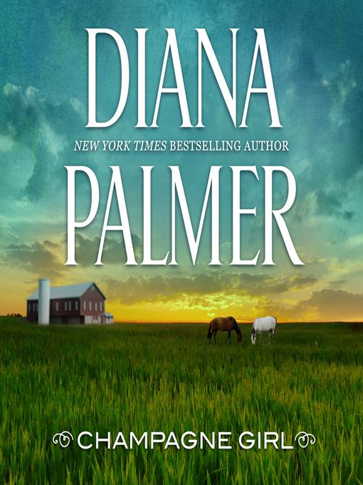 Title details for Champagne Girl by Diana Palmer - Wait list